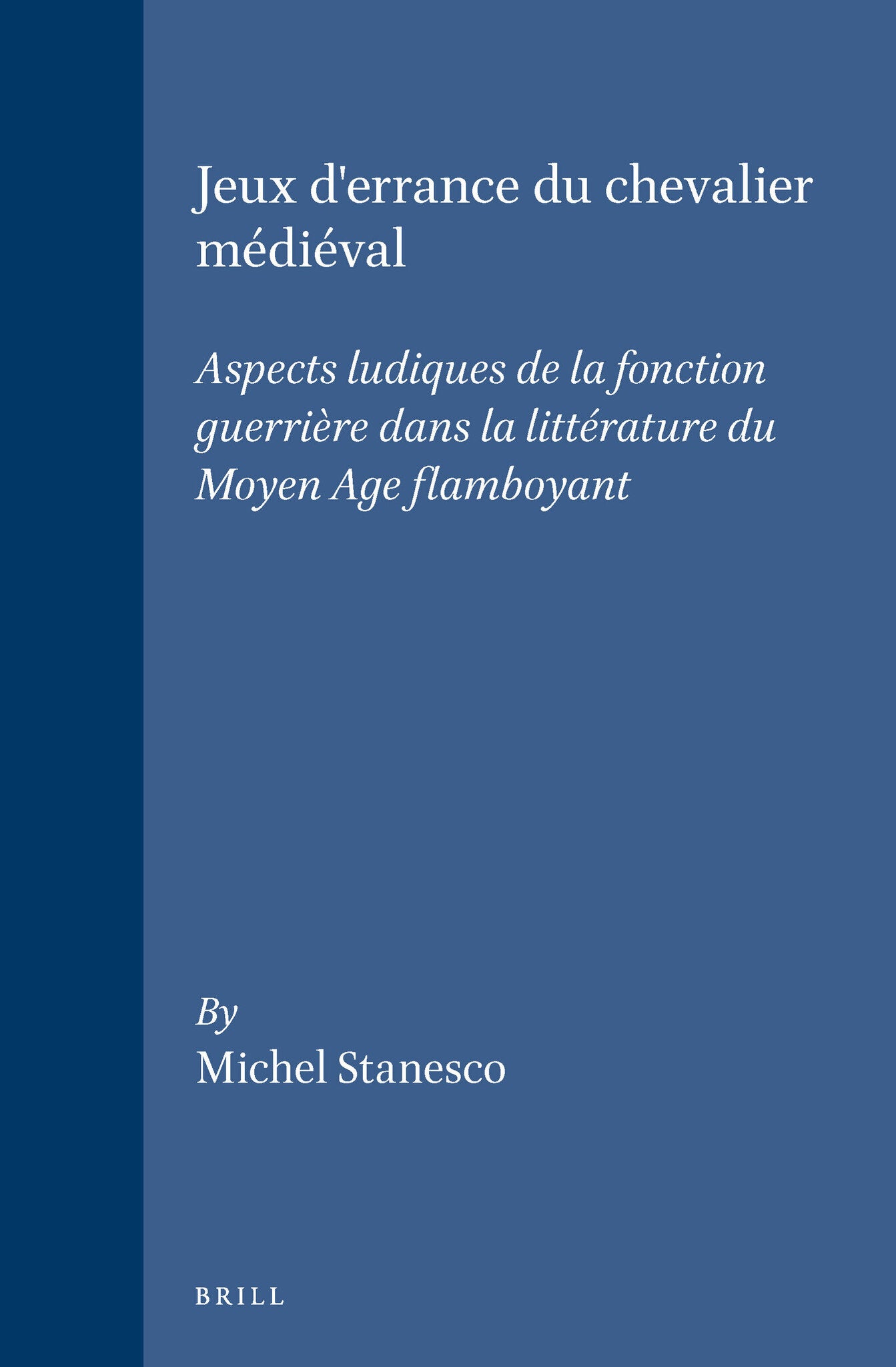 Cover image for Jeux d'errance du chevalier médiéval ISBN 9789004086845